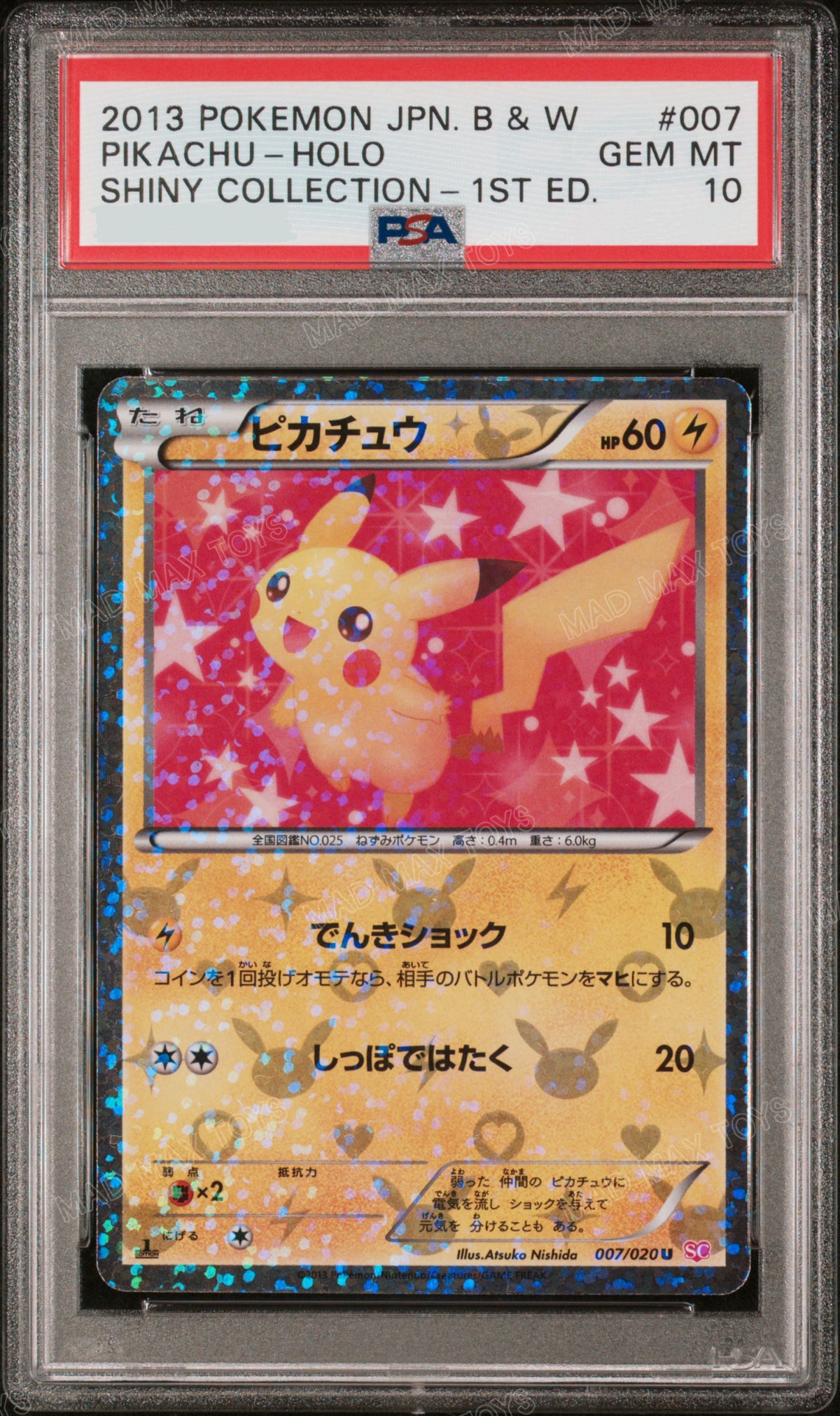 PSA 10 2013 POKEMON JAPANESE BLACK & WHITE SHINY COLLECTION #007 PIKACHU-HOLO SHINY COLLECTION-1ST ED. 007/020